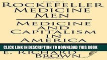 Collection Book Rockefeller Medicine Men: Medicine and Capitalism in America