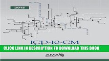 Collection Book ICD-10-CM 2015 Mappings: Linking ICD-9-CM to All Valid ICD-10-CM Alternatives