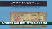 [PDF] Trading Territories: Mapping the Early Modern World Full Collection