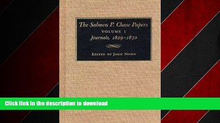 FAVORIT BOOK The Salmon P. Chase Papers: Journals, 1829-1872 READ EBOOK