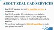 3D Modeling Cad Drafting Services – Zeal Cad Services