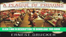 Collection Book A Plague of Prisons: The Epidemiology of Mass Incarceration in America