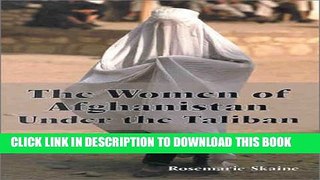 [PDF] The Women of Afghanistan Under the Taliban Full Online