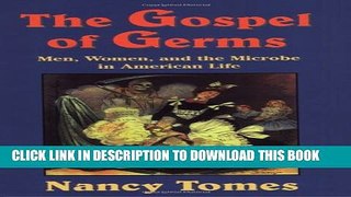 Collection Book The Gospel of Germs: Men, Women, and the Microbe in American Life