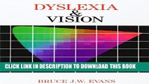 [PDF] Dyslexia and Vision (Dyslexia Series  (Whurr)) Popular Collection