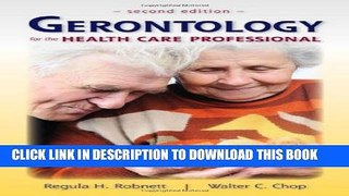 New Book Gerontology For The Health Care Professional