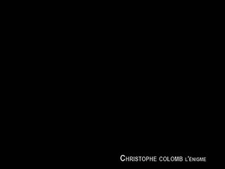 CHRISTOPHE COLOMB, L'ÉNIGME - Bande-annonce