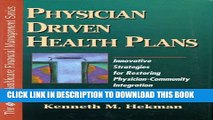 Collection Book Physician Driven Health Plans: Innovative Strategies for Restoring