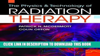 New Book The Physics   Technology of Radiation Therapy