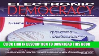 [PDF] Electronic Democracy: Using the Internet to Transform American Politics Popular Online