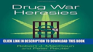 [PDF] Drug War Heresies: Learning from Other Vices, Times, and Places Popular Collection