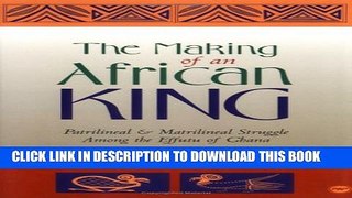 [PDF] The Making of an African King: Patrilineal   Matrilineal Struggle Among the Effutu of Ghana