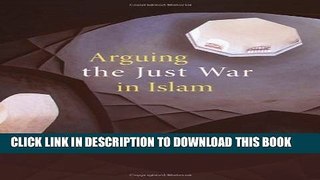 [PDF] Arguing the Just War in Islam Popular Online