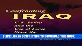 [PDF] Confronting Iraq: U.S. Policy and the Use of Force Since the Gulf War Popular Online