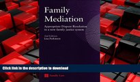 FAVORIT BOOK Family Mediation: Appropriate Dispute Resolution in a New Family Justice System