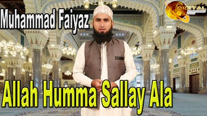 Muhammad Faiyaz - Allah Humma Sallay Ala
