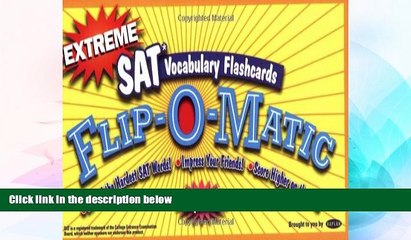 下载视频: Big Deals  Extreme SAT Vocabulary Flashcards Flip-O-Matic  Best Seller Books Most Wanted