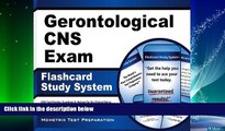 Big Deals  Gerontological CNS Exam Flashcard Study System: CNS Test Practice Questions   Review