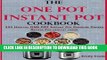 [PDF] The ONE POT  Instant Pot Cookbook: 121 Healthy ONE POT Instant Pot Pressure Cooker Recipes