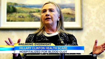 Hillary Clinton Blood Clot  Concussion Effects May Be Cause of Secretary of State's Hospital Stay