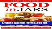[PDF] Food in Jars: From Jellies to Jams and Lunches to Desserts (Preserving Food Recipes Book 1)