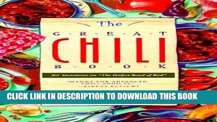[PDF] The Great Chili Book: 101 Variations on "The Perfect Bowl of Red" Popular Online