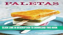 [PDF] Paletas: Authentic Recipes for Mexican Ice Pops, Shaved Ice   Aguas Frescas Popular Colection