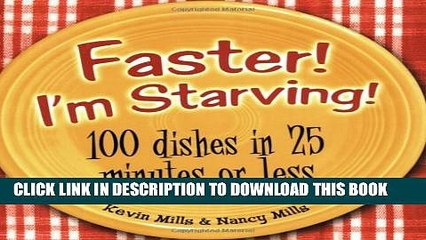 [PDF] Faster! I m Starving!: 100 Dishes in 25 Minutes or Less Popular Colection