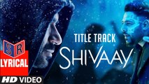 Bolo Har Har Har [Title Song] – [Full Audio Song with Lyrics] – Shivaay [2016] FT. Ajay Devgn [FULL HD] - (SULEMAN - RECORD)