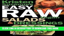 [PDF] Kristen Suzanne s Easy Raw Vegan Salads   Dressings: Fun   Easy Raw Food Recipes for Making