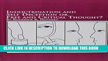 [Read PDF] Indoctrination and Self-Deception or Free and Critical Thought? (Studies in Social and