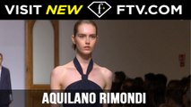 Aquilano Rimondi Milan Fashion Week Spring/Summer 2017 | FTV.com