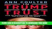 [Read PDF] In Trump We Trust: How He Outsmarted the Politicians, the Elites and the Media Download