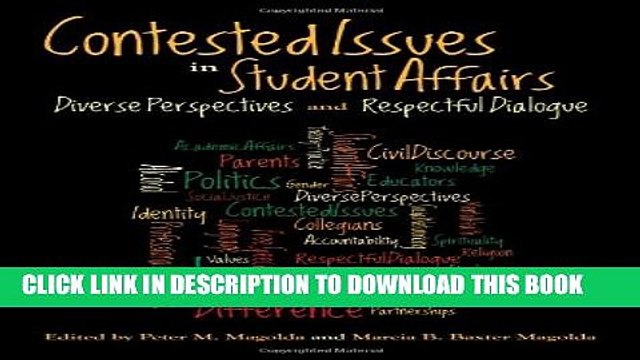 [PDF] Contested Issues in Student Affairs: Diverse Perspectives and Respectful Dialogue Full Online
