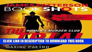 [PDF] The Trial: A BookShot: A Women s Murder Club Story (BookShots) Full Online