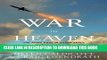[PDF] War in Heaven: The Arms Race in Outer Space [Full Ebook]