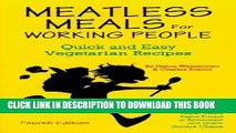 [PDF] Meatless Meals for Working People: Quick and Easy Vegetarian Recipes Full Online