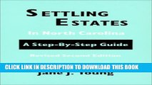 [PDF] Settling Estates in North Carolina: A Step-By-Step Guide [Full Ebook]