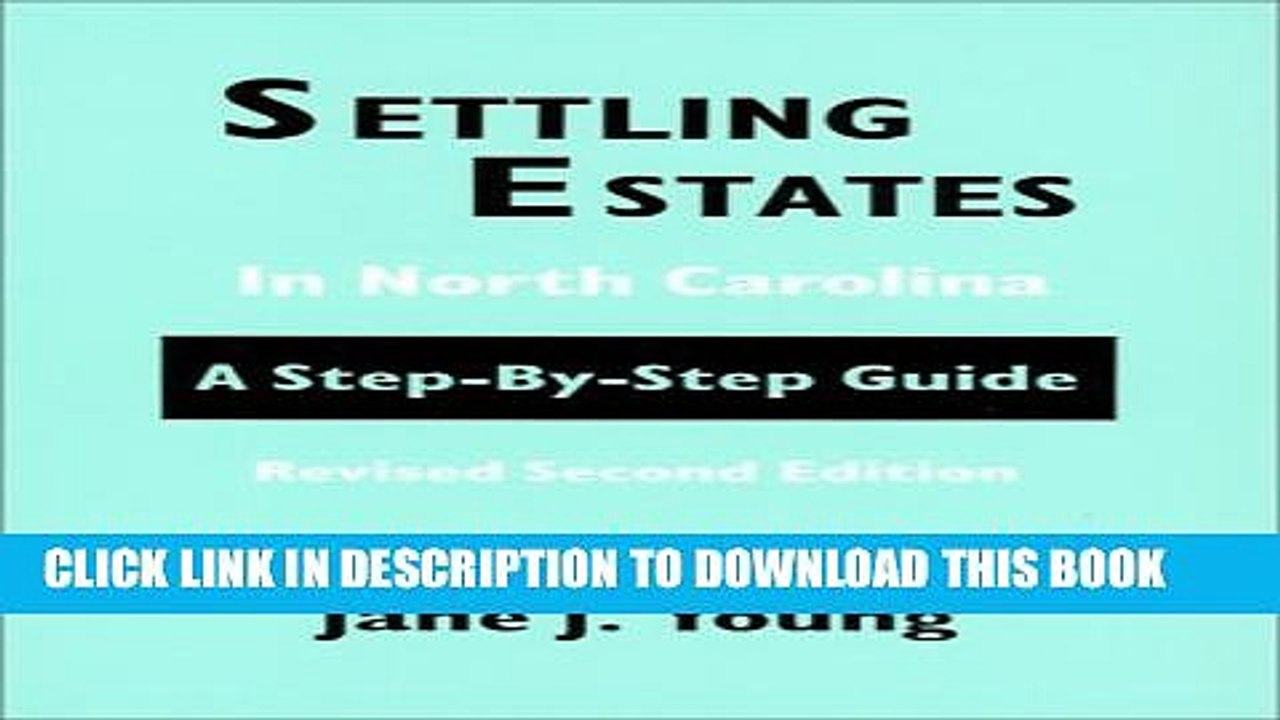 [PDF] Settling Estates in North Carolina: A Step-By-Step Guide [Full Ebook]