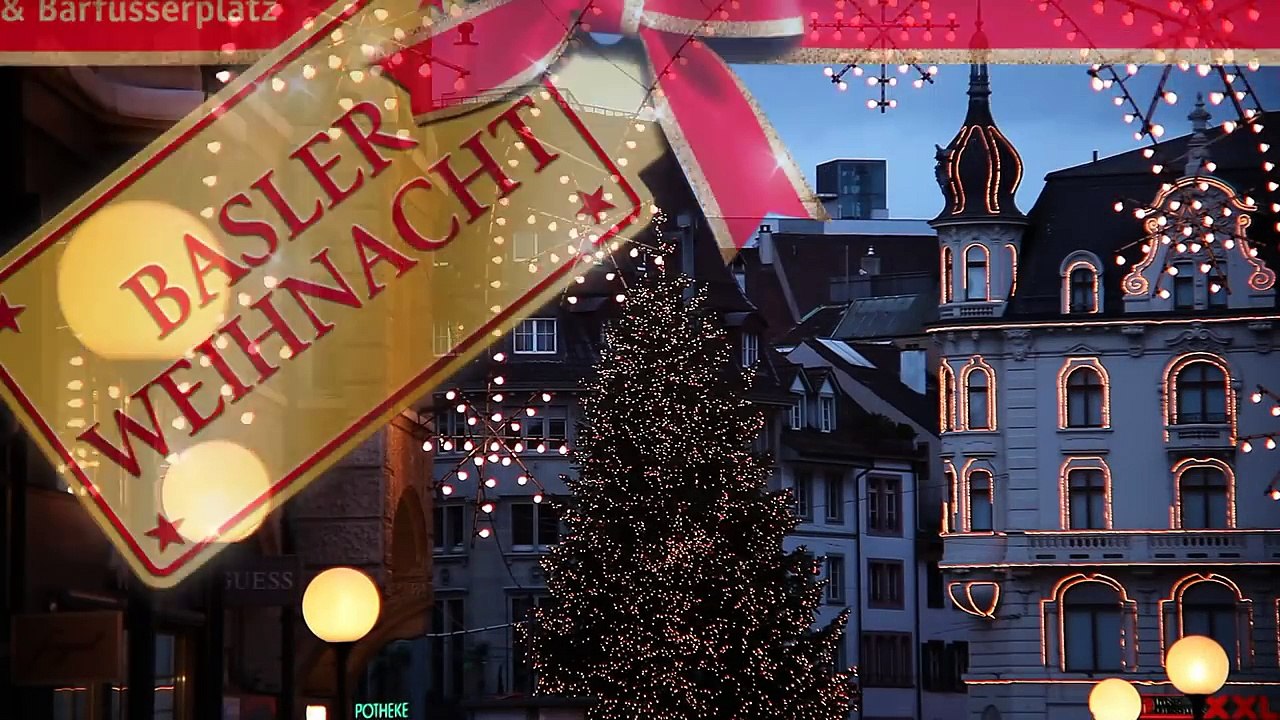 Die Basler Weihnacht - Christmas in Basel - Marché de Noël de Bâle