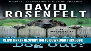 [PDF] Who Let the Dog Out?: An Andy Carpenter Mystery (An Andy Carpenter Novel) Full Online