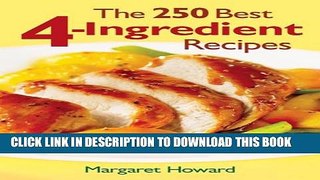 [PDF] The 250 Best 4-Ingredient Recipes Popular Online