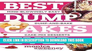 [PDF] Best Dump Cakes Ever: Mind Blowingly Easy Fruit+cake Mix+butter Dump And Bake Recipes