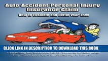 [PDF] Auto Accident Personal Injury Insurance Claim: (How To Evaluate and Settle Your Loss) Full