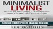 [PDF] Minimalist Living: How to Simplify, Declutter and Organize your Life (J.D. Rockefeller s