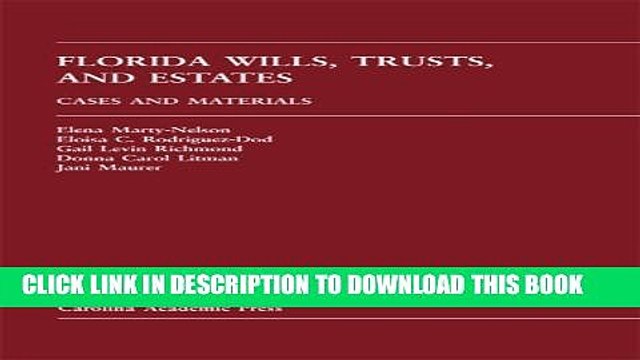 [PDF] Florida Wills, Trusts Estates: Cases and Materials Full Online