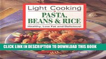 [PDF] Light cooking: Pasta, Beans   Rice - Healthy, Low Fat and Delicious Popular Collection