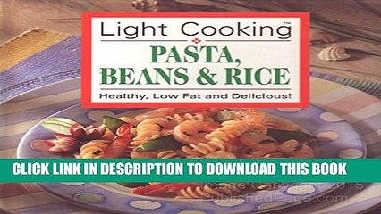 [PDF] Light cooking: Pasta, Beans   Rice - Healthy, Low Fat and Delicious Popular Collection