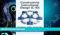 Big Deals  Constructivist Instructional Design (C-Id): Foundations, Models, and Examples