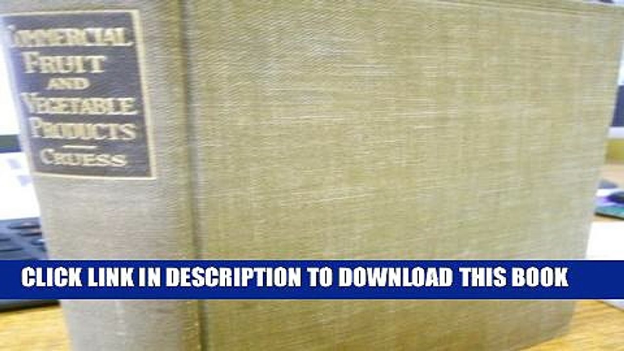 [PDF] Commercial Fruit and Vegetable Products: A Textbook for Student, Investigator and